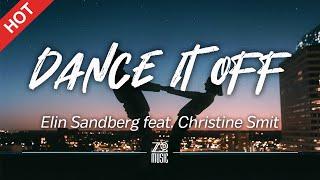 Elin Sandberg - Dance It Off (feat. Christine Smit) [Lyrics / HD] | Featured Indie Music 2021
