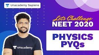 NEET PYQs | Let's Challenge NEET 2020 | Physics | Prateek Jain | Unacademy Sapiens