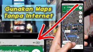 Cara Navigasi Di Google Maps Tanpa Internet