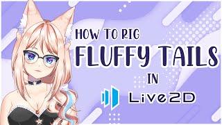 Live2D Cubism // How to Rig Fluffy Tails In (Almost) 5 Minutes