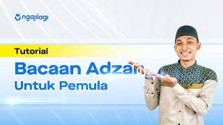 BELAJAR ADZAN MERDU - Mudah Diikuti dan Cocok untuk Pemula 