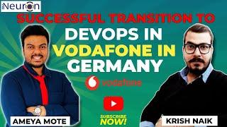 Success Story Of Ameya- Transition To Devops In Vodafone  At GermanyFt:iNeuron