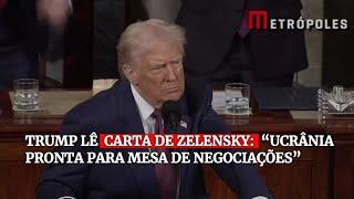 Trump lê carta de Zelensky: “Ucrânia está pronta para ir à mesa de negociações”