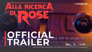ALLA RICERCA DI ROSE "Finding Rose" (2024) - Official Trailer 6K [Eng Sub]