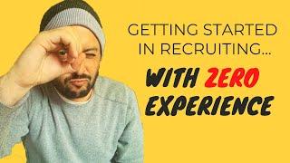 How To Get Started In Tech Recruiting with No Experience
