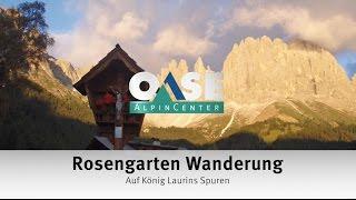 Rosengarten Wanderung - Auf König Laurins Spuren