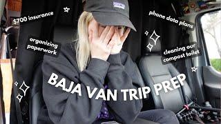 9 Steps to Prep our Van for a Move to Baja, Mexico (car insurance costs how much?!)