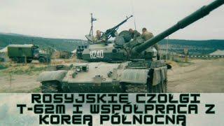 Rosyjskie czołgi T-62M i współpraca z Koreą Północną