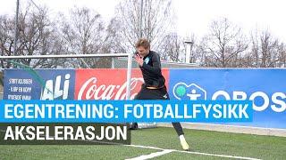 EGENTRENING | Fotballfysikk #2 Akselerasjon | Sportslabben x Torshov Sport