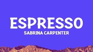 @sabrinacarpenter - Espresso (Lyrics)