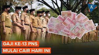 Gaji ke-13 PNS Cair Mulai Hari Ini, Siapa Saja Penerimanya?