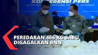 BNN Gagalkan Peredaran 466 KG Sabu