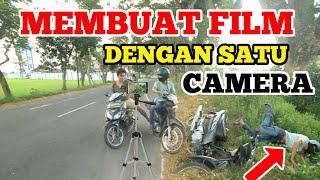 CARA MEMBUAT FILM PENDEK DENGAN 1 CAMERA eps 2