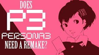 Does Persona 3 NEED A Remake? | DC Talk