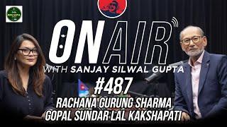 On Air With Sanjay #487 - Gopal Sunder Lal Kakshapati and Rachana Gurung Sharma