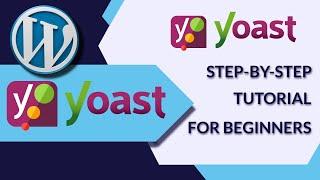 Yoast SEO Tutorial 2024 - Step-by-Step WordPress SEO For Beginners