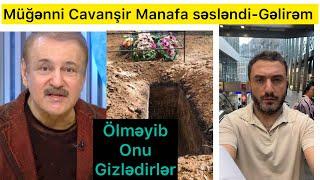 Şok-Müğənni Cavanşir gizlədilir-O Blogger Manafa səsləndi/Gəlirəm İsveçrəyə/Video-2