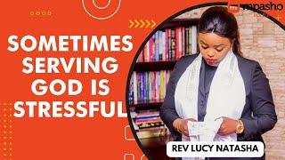 REV LUCY NATASHA - WHY SERVING GOD IS STRESSFUL | DATING PROPHET CARMEL