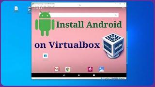 How to Install Android OS on Virtualbox