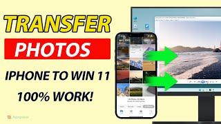 How to Transfer Photos from iPhone to Windows 11 [3 Methods]