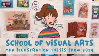 School of Visual Arts Thesis Show 2024 at SVA Chelsea Gallery | MFA Illustration