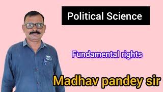 Political science ll Lec 23ll  fundamental rights ll By Madhav Pandey