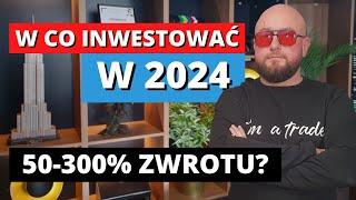 Trader ujawnia jak się zarabia na inwestycjach: w co inwestować w 2024? TradeWars