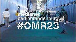 medianet berlinbrandenburg auf der #OMR23!