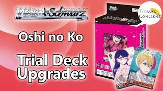 "TD++" - Oshi no Ko - Budget Trial Deck Upgrades/Deck Profile [Weiss Schwarz]