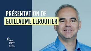 Présentation de Guillaume Leroutier, directeur du CQPNL