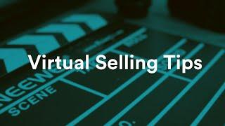 Virtual Selling Tips & Tools for Closing More Remote Sales Deals