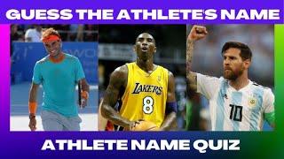 Guess the Athlete Name - Athlete Name Quiz