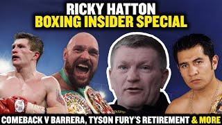 Ricky Hatton Boxing Insider Special  | Comeback v Barrera, Tyson Fury's retirement & more 