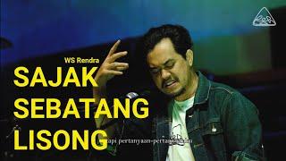 WS Rendra | Sajak Sebatang Lisong | Peri Sandi Huizche