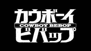 Cowboy Bebop Opening & Ending Credits (HQ)