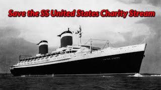 Save the SS United States Charity Livestream