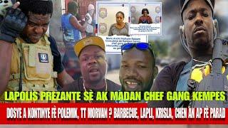 Lapolis prezante Madan ak sè Chef Gang Kempes, Muscadin, TT, Morvan se polemik, Gang yo jwe malin