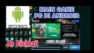 CARA MAIN GAME POINT BLANK DI ANDROID TERBARU || gampang dan mudah