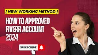 How to create approved Fiverr account 2024 (working method)