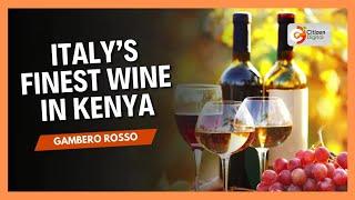 Top Italian Wine Roadshow in Kenya | Gambero Rosso