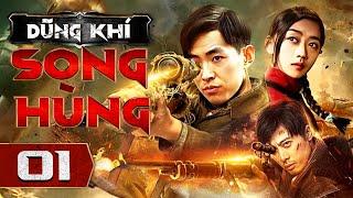 DŨNG KHÍ SONG HÙNG - Tập 01 | Siêu Phẩm Hành Động Võ Thuật Kháng Nhật Xuất Sắc 2024 | Thuyết Minh