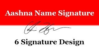 Aashna Name Signature | Request done | Umaim Signature