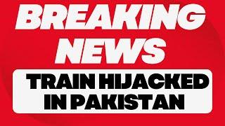 Pakistan Train Hijack LIVE: Baloch Liberation Army Takes 100+ Pak Army Personnel Hostage