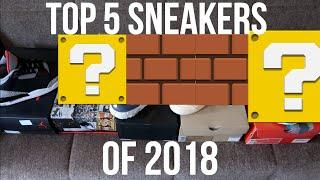 My Top 5 Sneakers of 2018! (Nike, Nike and more Nike!)