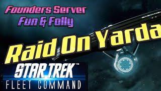 STFC Founders 11 -  Raid On Yarda