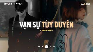 Nhạc Buồn Chill - Những Bài Hát TikTok "Nghe Là Khóc" - Playlist Nhạc Lofi Chill CaoTri MIX Buồn Suy