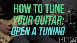 How to Tune Your Guitar to Open A Tuning - Guitar Basics