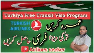 Get Free Turkey Transit visa | Turkish airline offer | with Umrah