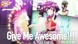 Happy Around!「Give Me Awesome!!!!」from「D4DJ First Mix」