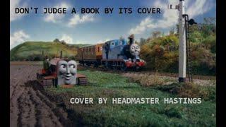 Don't Judge A Book By Its Cover (Cover By Headmaster Hastings) (3000 SUB SPECIAL)